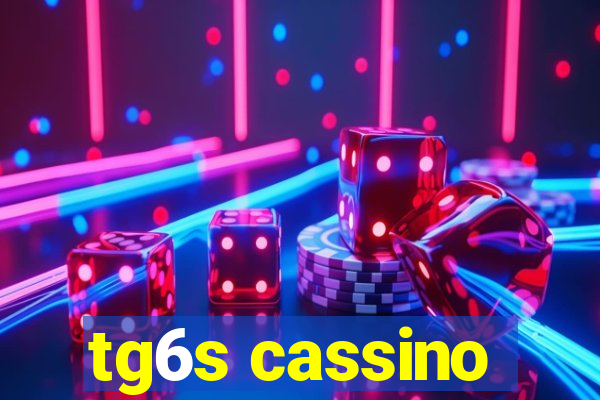 tg6s cassino